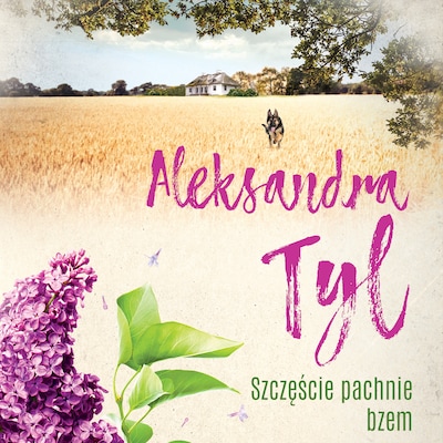 Szczęście pachnie bzem