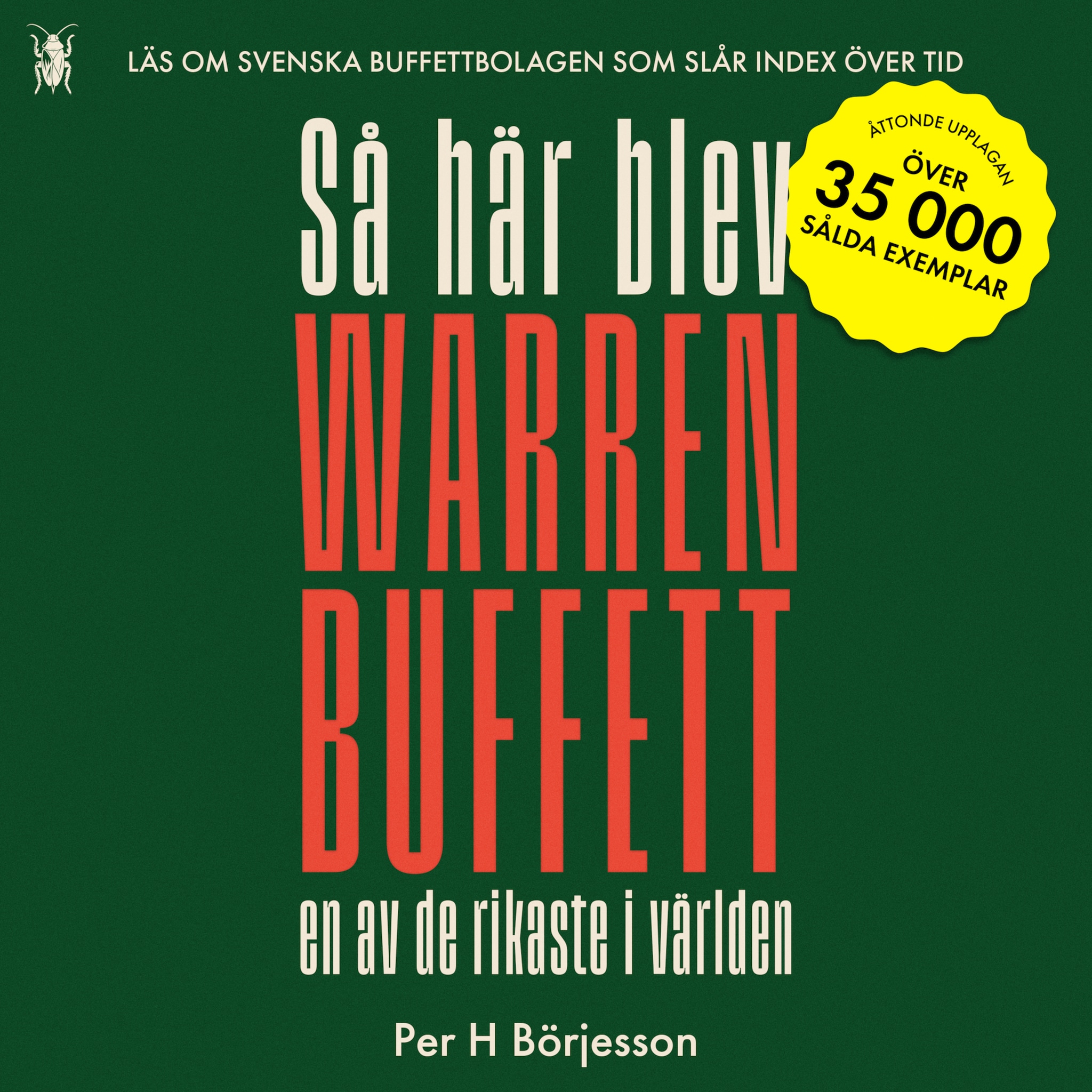 Så här blev Warren Buffett en av de rikaste i världen
