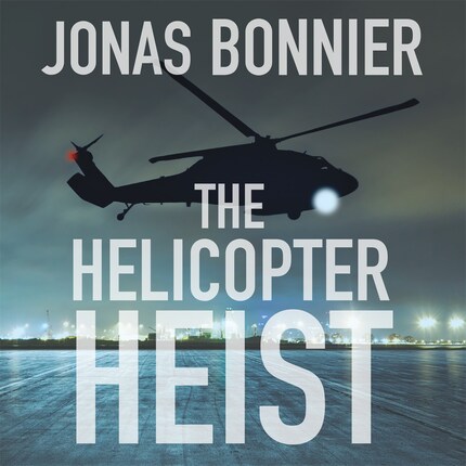 The Helicopter Heist bookCoverFor