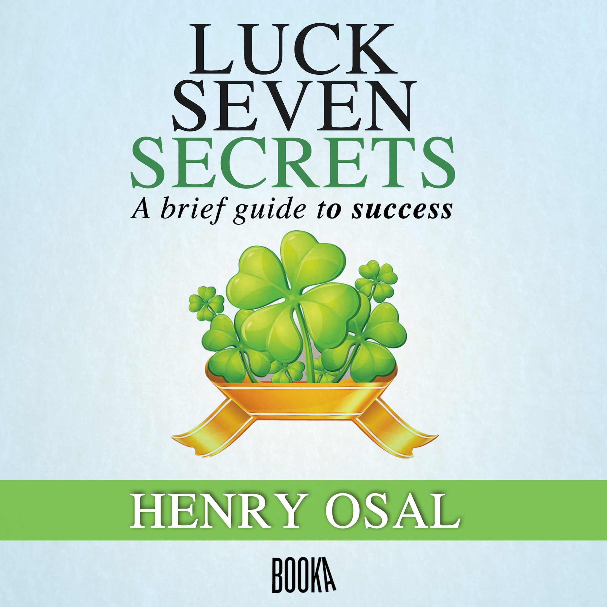 Luck seven secrets ilmaiseksi