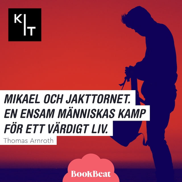 Couverture de livre pour Mikael och jakttornet. En ensam människas kamp för ett värdigt liv.