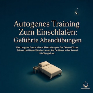 Autogenes Training Zum Einschlafen: Geführte Abendübungen als Hörbuch