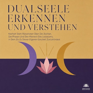 Dualseele Erkennen Und Verstehen als Hörbuch