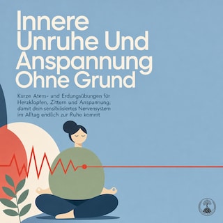 Innere Unruhe Und Anspannung Ohne Grund als Hörbuch