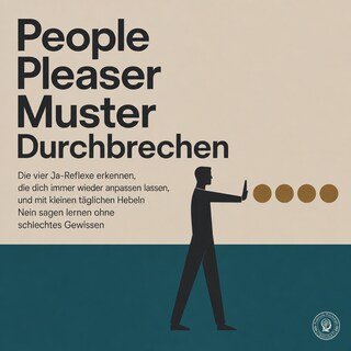 People Pleaser Muster Durchbrechen als Hörbuch