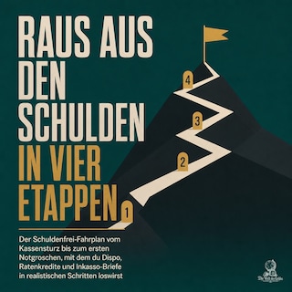 Raus Aus Den Schulden in Vier Etappen als Hörbuch