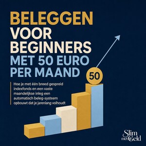 Beleggen Voor Beginners Met 50 Euro per Maand - luisterboek