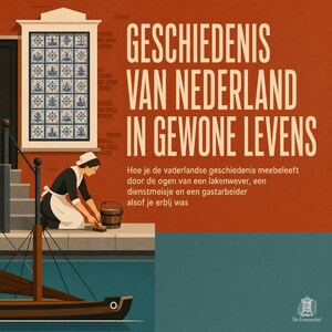 Geschiedenis Van Nederland in Gewone Levens - luisterboek