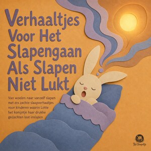 Verhaaltjes Voor Het Slapengaan Als Slapen Niet Lukt - luisterboek