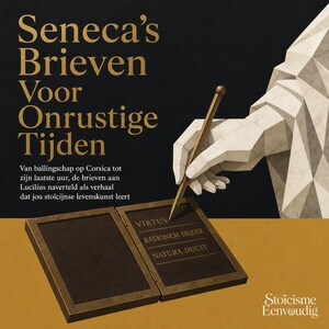 Seneca's Brieven Voor Onrustige Tijden - luisterboek