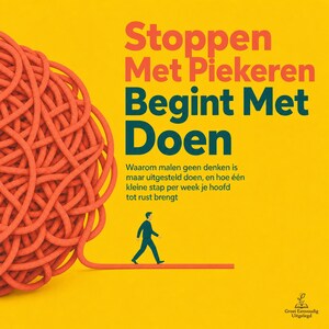 Stoppen Met Piekeren Begint Met Doen - luisterboek