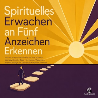 Spirituelles Erwachen an Fünf Anzeichen Erkennen als Hörbuch