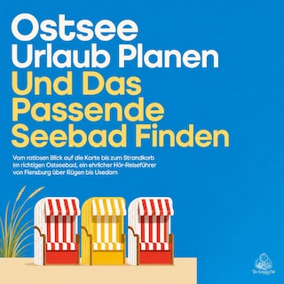 Ostsee Urlaub Planen Und Das Passende Seebad Finden als Hörbuch