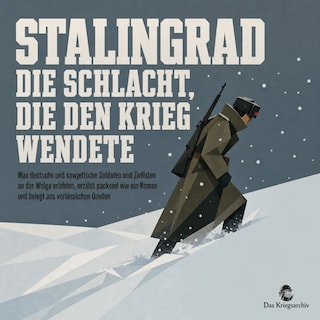 Stalingrad Die Schlacht, Die Den Krieg Wendete als Hörbuch