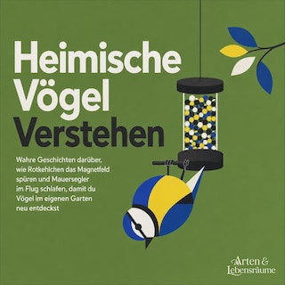 Heimische Vögel Verstehen als Hörbuch