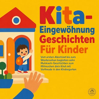 Kita Eingewöhnung Geschichten Für Kinder als Hörbuch