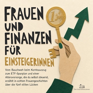 Frauen Und Finanzen Für Einsteigerinnen als Hörbuch