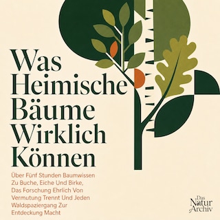 Was Heimische Bäume Wirklich Können als Hörbuch