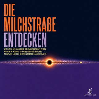 Die Milchstraße Entdecken als Hörbuch