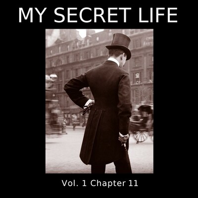 My Secret Life, Vol. 1 Chapter 11