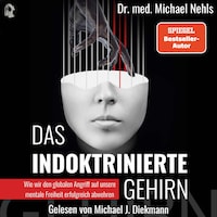 Das indoktrinierte Gehirn