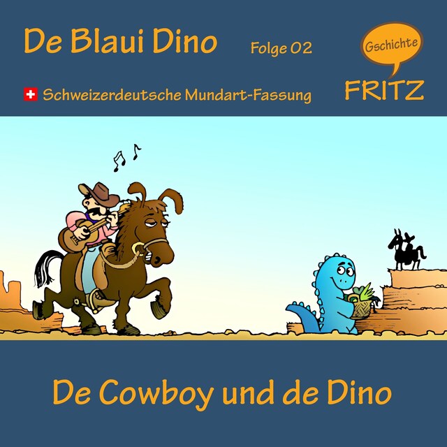 De Cowboy und de Dino