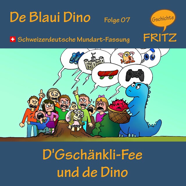 Book cover for D'Gschänkli-Fee und de Dino