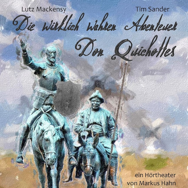 Book cover for Die wirklich wahren Abenteuer Don Quichottes