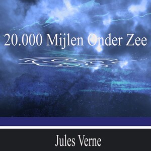 Twintigduizend Mijlen Onder Zee - luisterboek