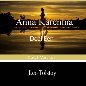 Anna Karenina (Deel Een) - luisterboek