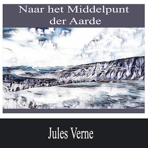Naar het Middelpunt der Aarde - luisterboek