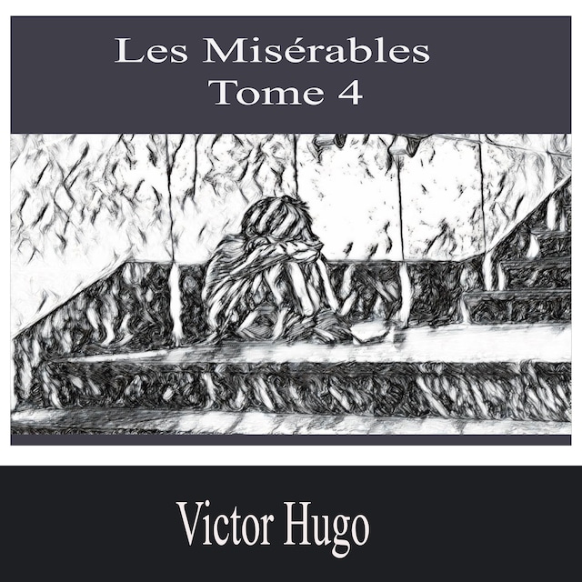 Book cover for Les Misérables- Tome 4