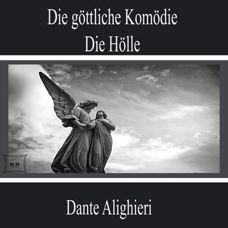 Die göttliche Komödie - Die Hölle als Hörbuch