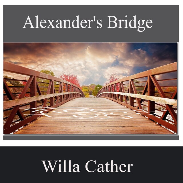 Book cover for Alexander's Bridge