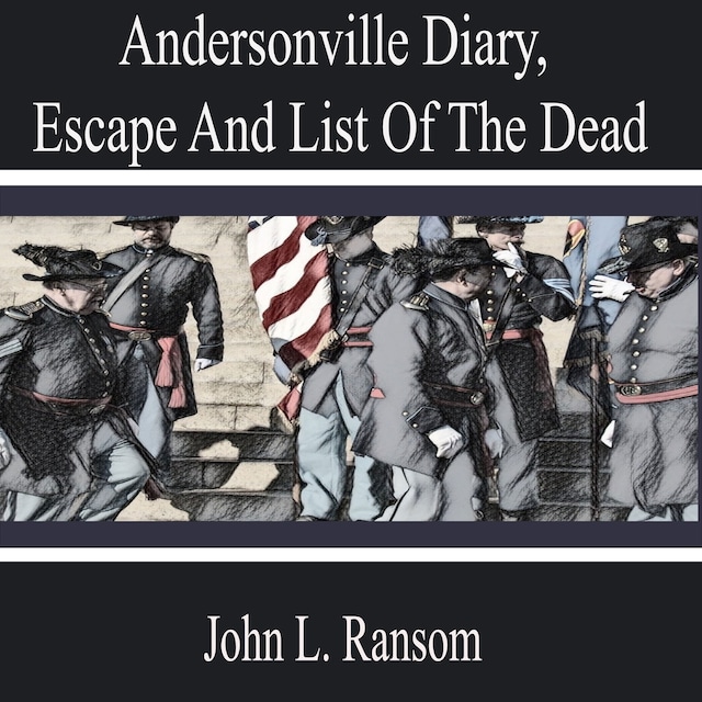 Book cover for Andersonville Diary, Escape and List of the Dead