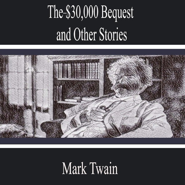 Book cover for The-$30,000 Bequest and Other Stories