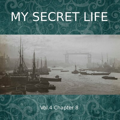 My Secret Life, Vol. 4 Chapter 8