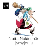 Noita Nokinenän jymyjoulu, osa 3