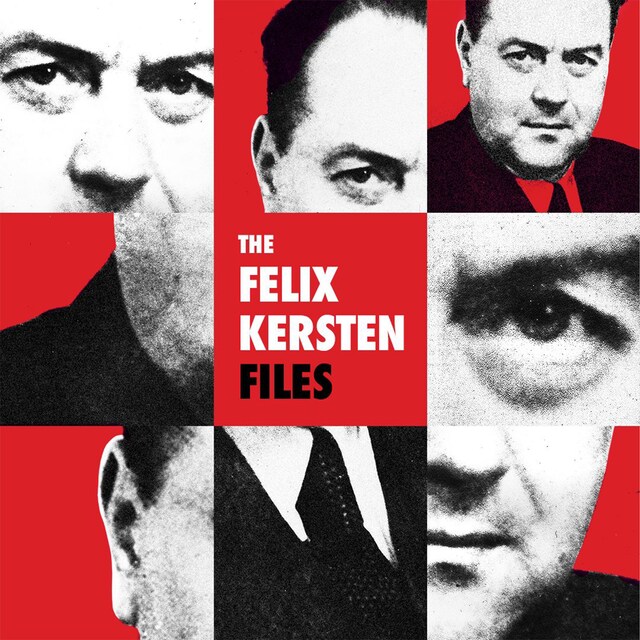 The Felix Kersten Files 6: The Unexpected Masseur
