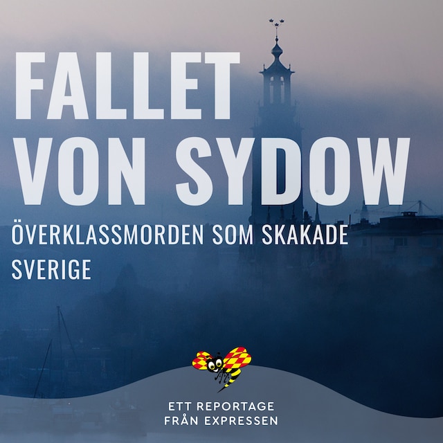 Couverture de livre pour Fallet Von Sydow - Överklassmorden som skakade Sverige