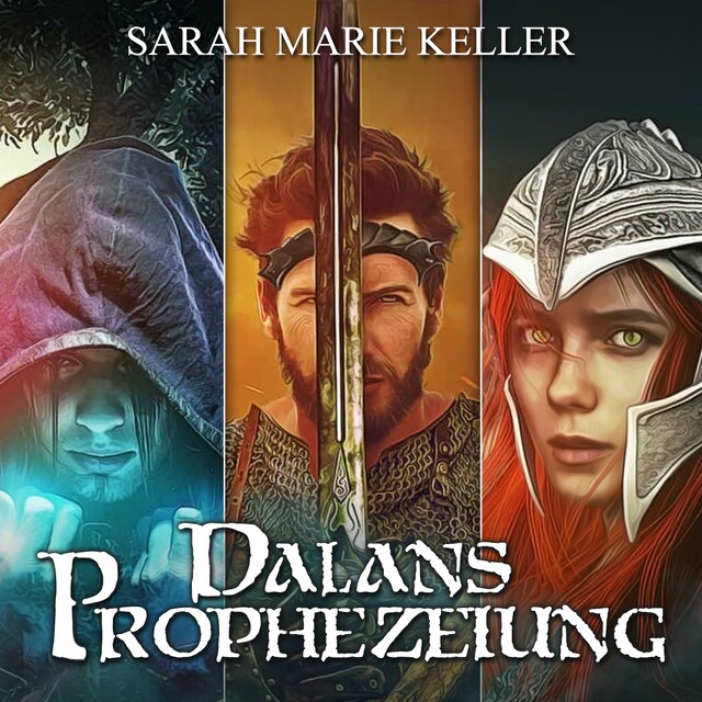 Dalans Prophezeiung: Die komplette Trilogie Boekomslag van Dalans Prophezeiung: Die komplette Trilogie