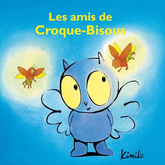 Boekomslag van Les amis de Croque-Bisous