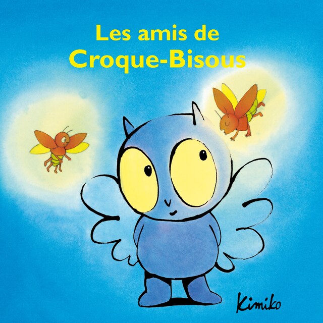 Bokomslag for Les amis de Croque-Bisous