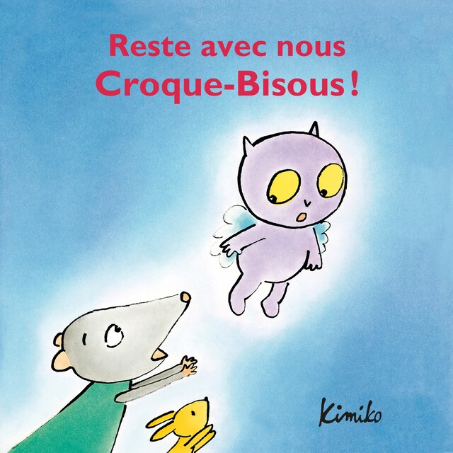 Boekomslag van Reste avec nous Croque-Bisous