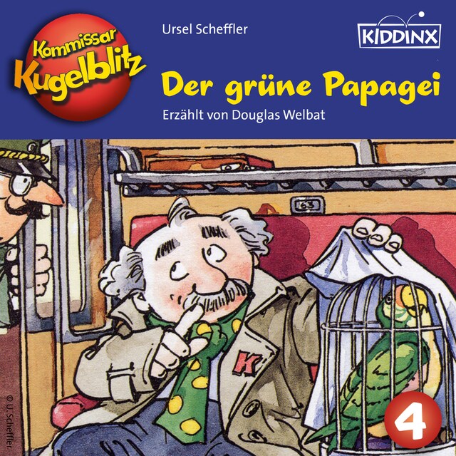 Book cover for Der grüne Papagei - Kommissar Kugelblitz, Folge 4 (Ungekürzt)