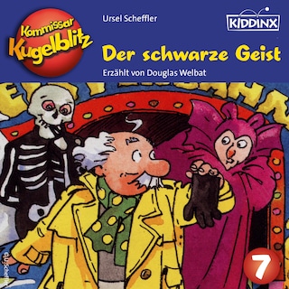 Der schwarze Geist - Kommissar Kugelblitz, Folge 7 (Ungekürzt) als Hörbuch
