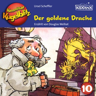 Der goldene Drache - Kommissar Kugelblitz, Folge 10 (Ungekürzt) als Hörbuch