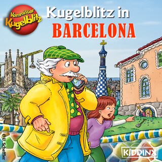 Kommissar Kugelblitz in Barcelona (Ungekürzt) als Hörbuch