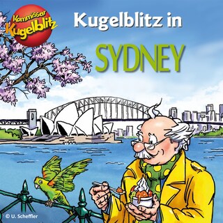 Kommissar Kugelblitz in Sydney (Ungekürzt) als Hörbuch