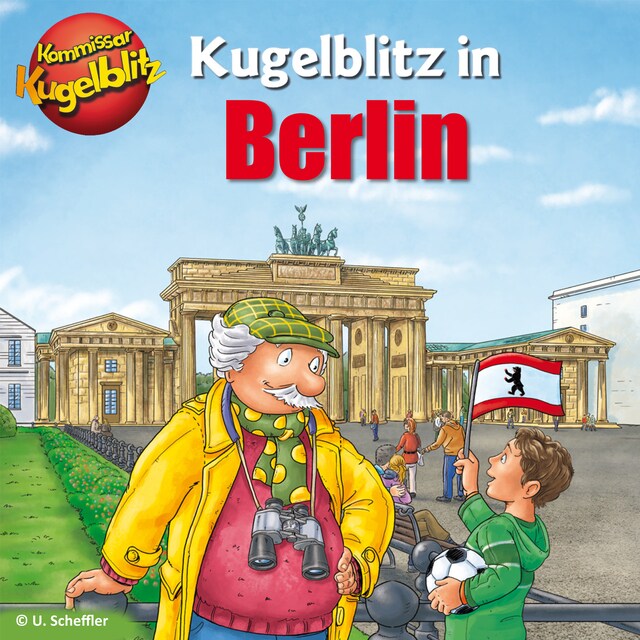 Bogomslag for Kommissar Kugelblitz in Berlin (Ungekürzt)